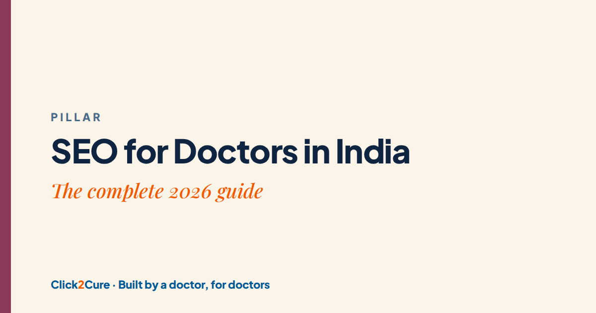 The Complete Guide to SEO for Doctors in India (2026)